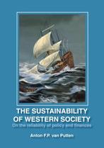 The Sustainability Of Western Society 9789081371216, Gelezen, [{:name=>'A.F.P. van Putten', :role=>'A01'}], Verzenden