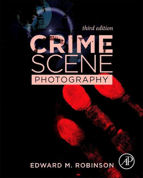 9780128027646 Crime Scene Photography | Tweedehands, Boeken, Schoolboeken, Zo goed als nieuw, Verzenden