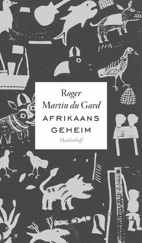 Afrikaans geheim 9789029085397 Rogier Martin du Gard, Boeken, Romans, Zo goed als nieuw, Verzenden