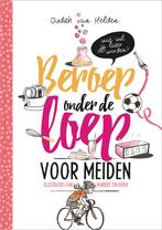 Beroep onder de loep 9789085433804 Judith van Helden, Verzenden, Zo goed als nieuw, Judith van Helden