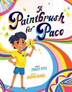 A Paintbrush for Paco 9781499805444 Tracey Kyle, Verzenden, Zo goed als nieuw, Tracey Kyle
