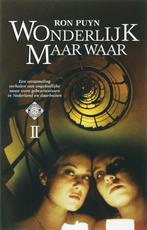 Wonderlijk maar waar II 9789088530043 Ron Puyn, Boeken, Verzenden, Gelezen, Ron Puyn