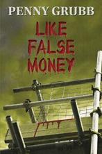 Like false money by Penny Grubb (Hardback), Verzenden, Gelezen, Penny Grubb