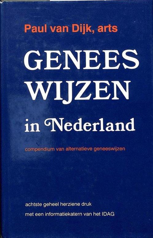 Geneeswijzen In Nederland 8Dr 9789020252651 Paul van Dijk, Boeken, Wetenschap, Gelezen, Verzenden