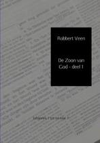 De Zoon van God - deel 1 9789463185387 Robbert Veen, Boeken, Verzenden, Gelezen, Robbert Veen