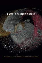 9781478002956 A World of Many Worlds Marisol De La Cadena, Verzenden, Nieuw, Marisol De La Cadena
