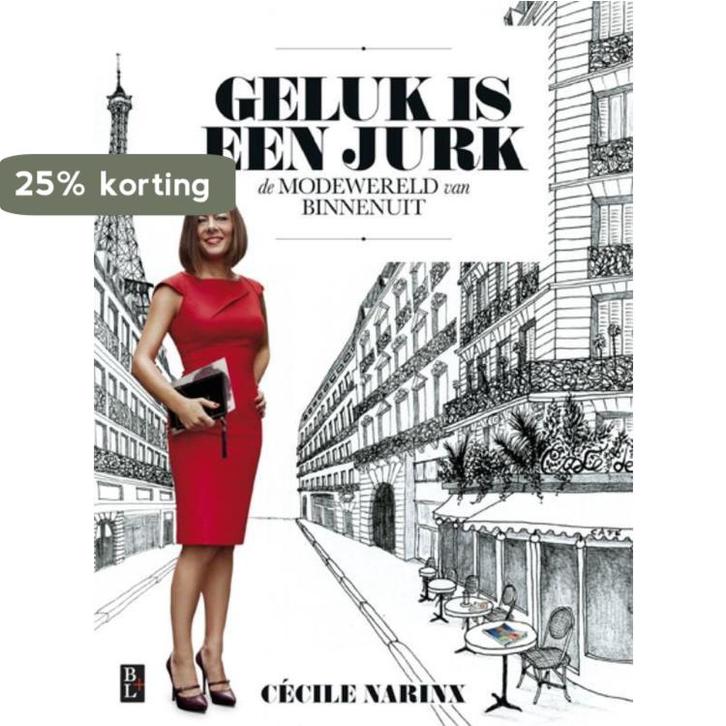 Geluk is een jurk 9789461560728 Cécile Narinx, Boeken, Hobby en Vrije tijd, Zo goed als nieuw, Verzenden