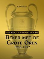 Het gouden boek van de beker met de grote oren 1956-1992 /, Boeken, Verzenden, Zo goed als nieuw, Raf Willems