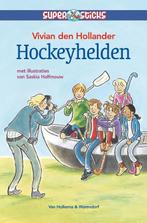 Hockeyhelden / Supersticks 9789047508632, Verzenden, Zo goed als nieuw, Vivian den Hollander