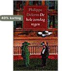 HELE ZONDAG REGEN 9789029513692 P. Delerm, Verzenden, Gelezen, P. Delerm