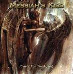 cd - Messiahs Kiss - Prayer For The Dying, Zo goed als nieuw, Verzenden