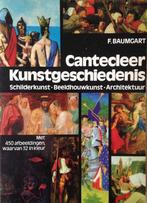 Cantecleer kunstgeschiedenis 9789021301426 F. Baumgart, Boeken, Kunst en Cultuur | Beeldend, F. Baumgart, Gelezen, Verzenden