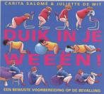Duik in je weeën! 9789026961076 Carita Salomé, Boeken, Zwangerschap en Opvoeding, Verzenden, Gelezen, Carita Salomé