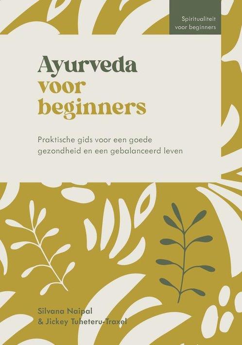 9789043934725 Spiritualiteit voor beginners - Ayurveda vo..., Boeken, Gezondheid, Dieet en Voeding, Nieuw, Verzenden