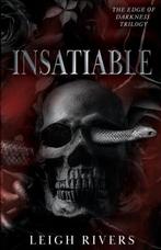 9781739433000 Insatiable (The Edge of Darkness, Verzenden, Nieuw, Leigh Rivers