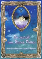 De wereld van Harry Potter 9789022985670 A. Zola Kronzek, Boeken, Gelezen, A. Zola Kronzek, E. Kronzek, Verzenden