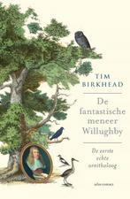 De fantastische Mr. Willughby 9789045038056 Tim Birkhead, Boeken, Verzenden, Gelezen, Tim Birkhead