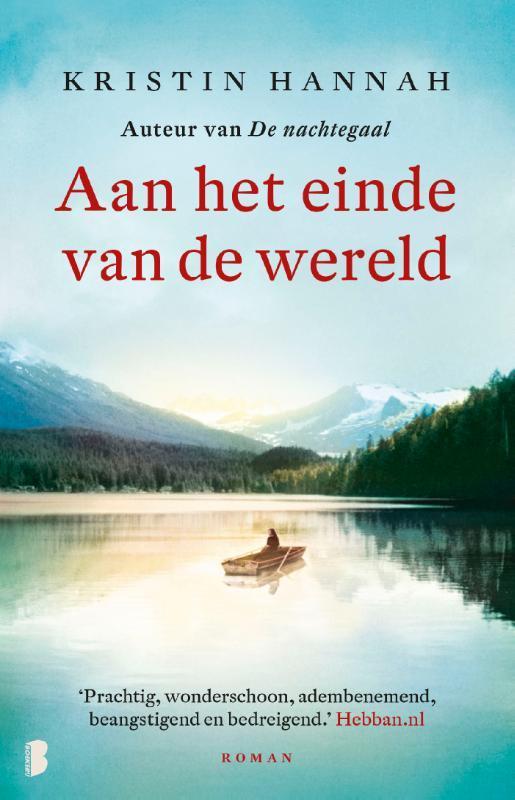 Aan het einde van de wereld 9789022588499 Kristin Hannah, Boeken, Romans, Gelezen, Verzenden