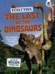 Evolution: The last of the dinosaurs by Matthew Rake