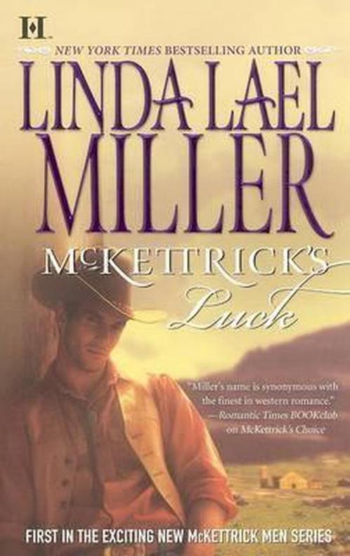 McKettricks Luck 9780373771851 Linda Lael Miller, Boeken, Overige Boeken, Gelezen, Verzenden