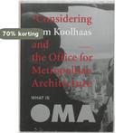 Rem Koolhaas Considering Engelese Ed 9789056623494, Boeken, Verzenden, Zo goed als nieuw
