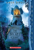 The Secret Grave: A Hauntings Novel 9780545932509 Lois Ruby, Verzenden, Gelezen, Lois Ruby