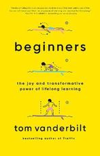 Beginners 9780525432975 Tom Vanderbilt, Verzenden, Gelezen, Tom Vanderbilt