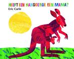 Heeft een kangaroe een mama? / VB 9789462290310 Eric Carle, Boeken, Verzenden, Gelezen, Eric Carle