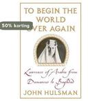 To Begin the World Over Again 9780230617421 John C. Hulsman, Verzenden, Gelezen, John C. Hulsman