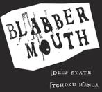 vinyl single 7 inch - Blabbermouth - Deep State