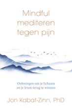Mindful mediteren tegen pijn (9789000388547, Jon Kabat-Zinn), Nieuw, Verzenden