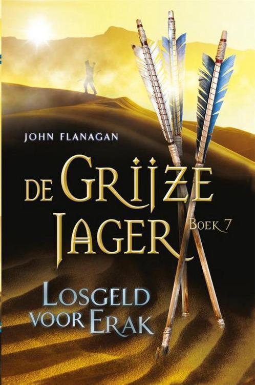 9789025752804 De Grijze Jager 7 -   Losgeld voor Erak, Boeken, Fantasy, Nieuw, Verzenden