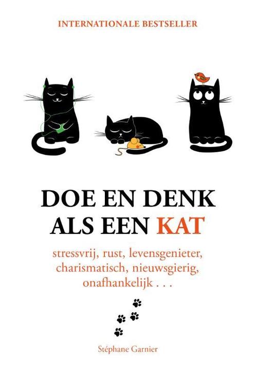 Doe en denk als een kat 9789021567778 Stephane Garnier, Boeken, Psychologie, Zo goed als nieuw, Verzenden