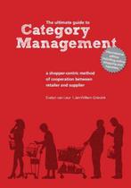 The Ultimate Guide to Category Management 9789082232417, Verzenden, Zo goed als nieuw, Jan-Willem Grievink