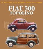 Fiat 500 Topolino le vetture che hanno fatto la storia, Boeken, Auto's | Boeken, Nieuw, Marco Bossi, Algemeen, Verzenden