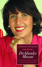 De Blanke Masai 9789069749365 Corinne Hofmann, Boeken, Romans, Verzenden, Gelezen, Corinne Hofmann