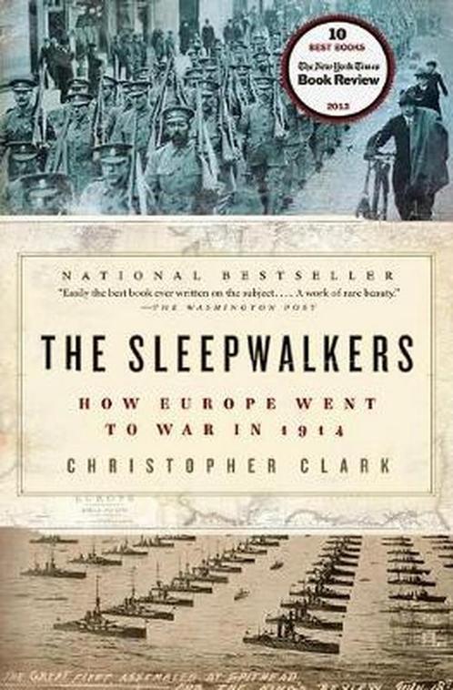 9780061146664 The Sleepwalkers: How Europe Went to War in..., Boeken, Schoolboeken, Nieuw, Verzenden