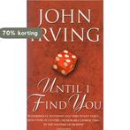 Until I Find You 9780552153386 John Irving, Boeken, Verzenden, Gelezen, John Irving
