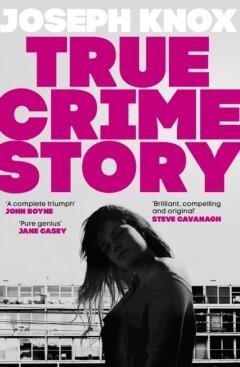 True Crime Story 9780857527714 Joseph Knox, Boeken, Taal | Engels, Gelezen, Verzenden