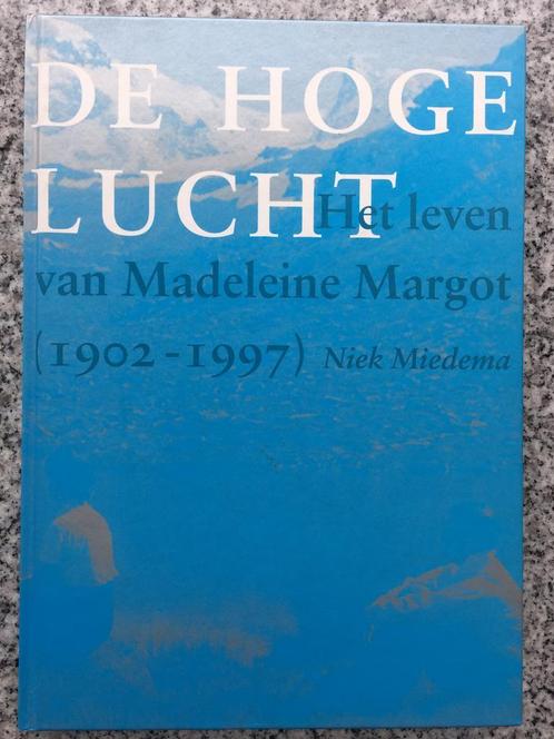 De Hoge Lucht Het leven van Madeleine Margot (1902-1997), Boeken, Biografieën, Verzenden