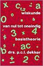 Wiskunde van nul tot oneindig 9789062830237 P.C.L. Dekker, Verzenden, Gelezen, P.C.L. Dekker
