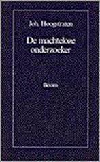 MACHTELOZE ONDERZOEKER, DE 9789060094013 J. Hoogstraten, Verzenden, Gelezen, J. Hoogstraten