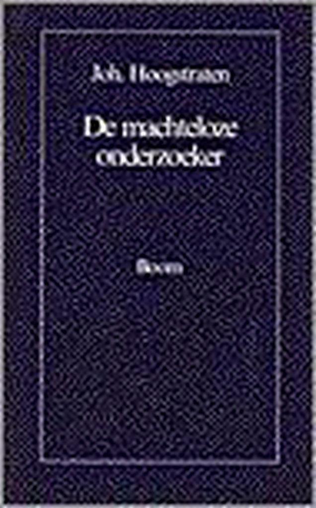 MACHTELOZE ONDERZOEKER, DE 9789060094013 J. Hoogstraten, Boeken, Psychologie, Gelezen, Verzenden