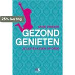 Gezond genieten 9789021551272 Sadie Zwikker, Boeken, Verzenden, Gelezen, Sadie Zwikker