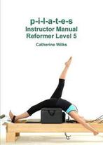 9781447723783 p-i-l-a-t-e-s Instructor Manual Reformer Le..., Verzenden, Nieuw, Catherine Wilks