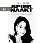 Spiernaakt 9789022561133 Lilly Lindner, Boeken, Verzenden, Gelezen, Lilly Lindner