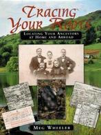 Tracing your roots: locating your ancestors through, Gelezen, Meg Wheeler, Verzenden