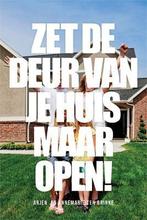 Zet de deur van je huis maar open 9789033800399, Boeken, Verzenden, Zo goed als nieuw, Annemarie ten Brinke