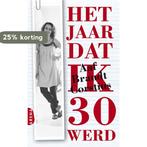 Het jaar dat ik 30 werd 9789089901392 Aaf Brandt Corstius, Verzenden, Gelezen, Aaf Brandt Corstius