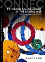 Personal Connections In The Digital Age 9780745670348, Verzenden, Zo goed als nieuw, Nancy K. Baym